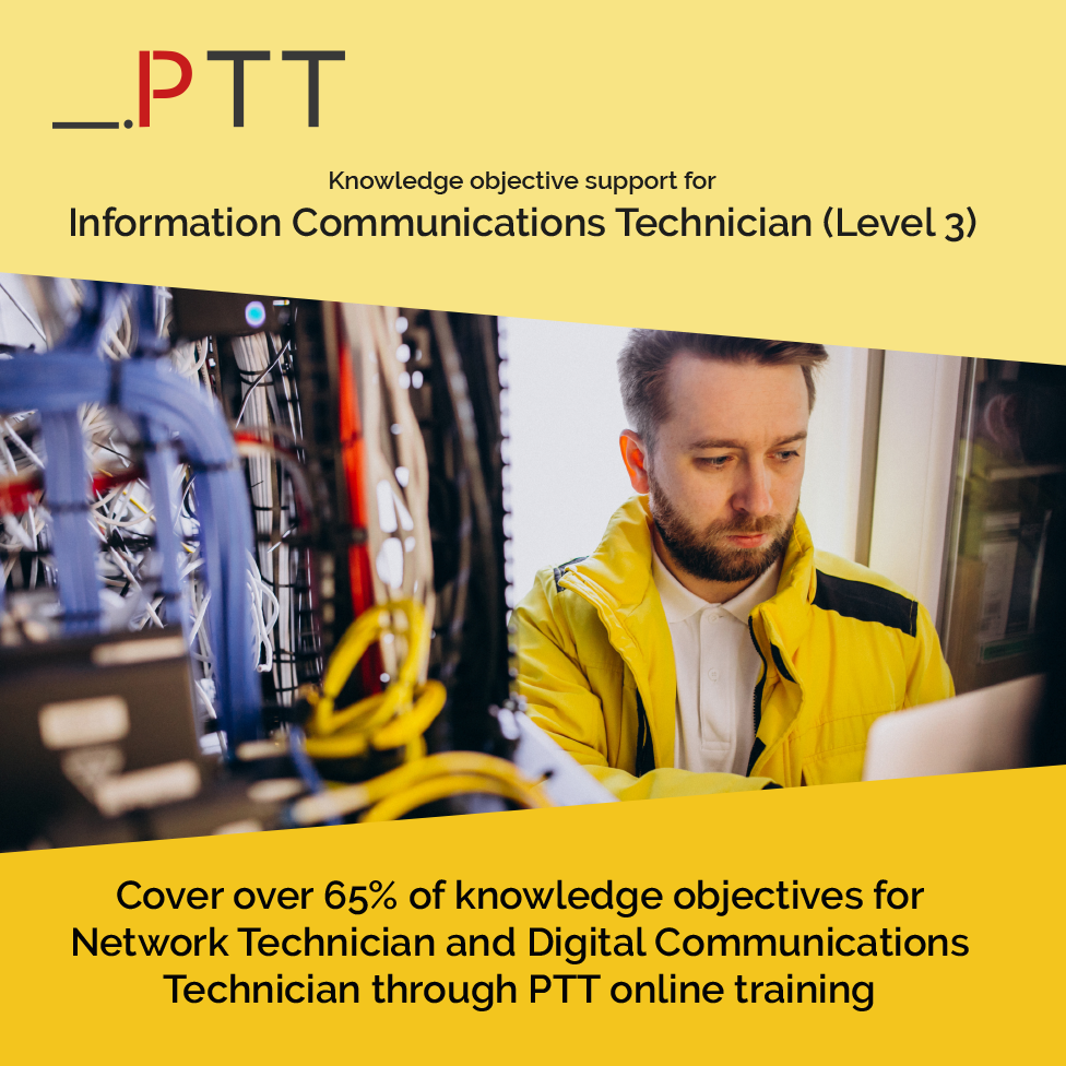 PTT knowledge objective support for Information Communications Technician